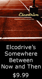 Elcodrive Somewhere Between Now and Then